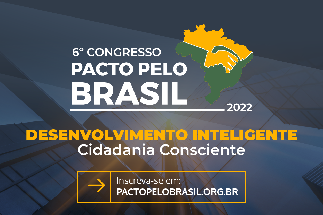 6º Congresso do Pacto Pelo Brasil Digital e Presencial