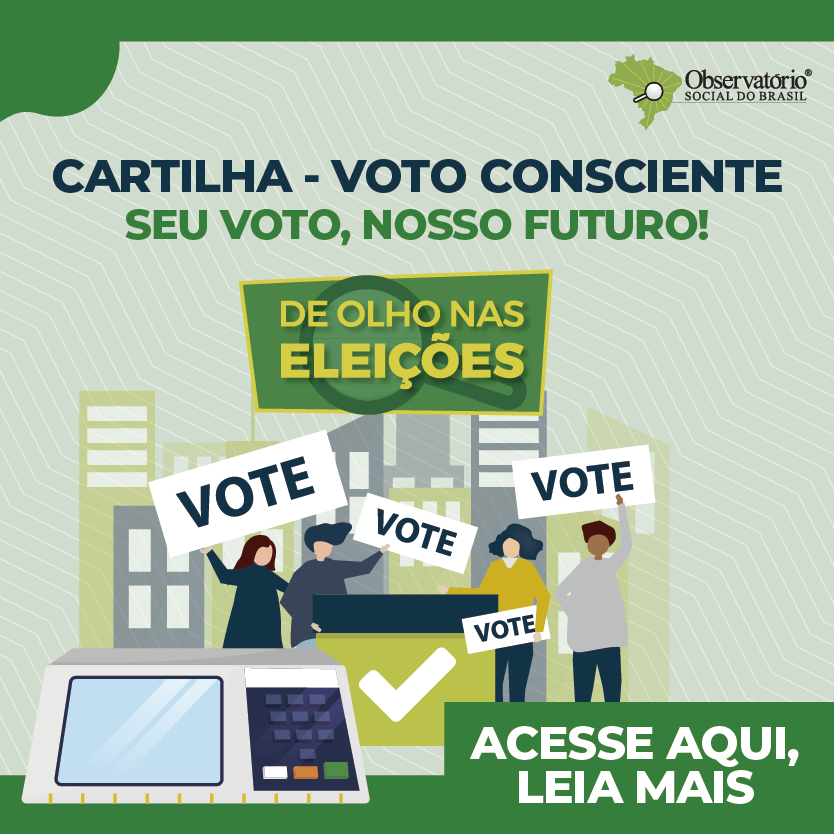 Observatório Social do Brasil » VOTO CONSCIENTE 2022 – De Olho nas Eleições