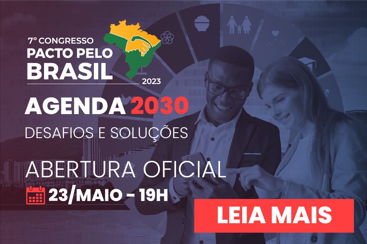 Abertura Oficial – 7º CONGRESSO PACTO PELO BRASIL – 2023