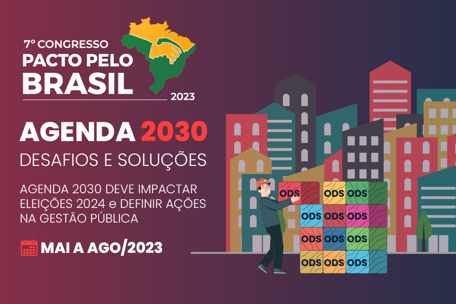 AGENDA 2030 DEVE IMPACTAR ELEIÇÕES 2024 e DEFINIR AÇÕES NA GESTÃO PÚBLICA